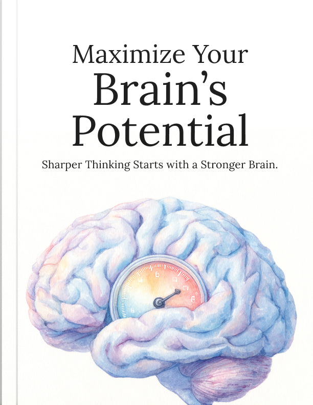 MAXIMIZE YOUR Brain's POTENTIAL.