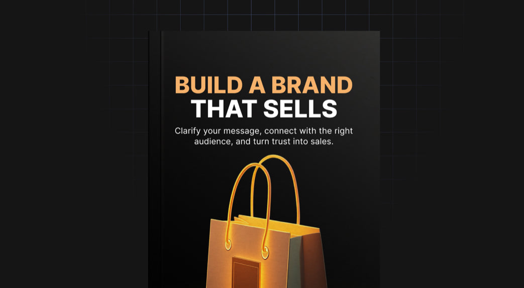 BUILD A BRAND THAT SELLS